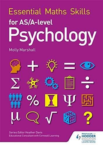 Essential Maths Skills for ASA Level Psychology Molly Marshall