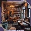 Essential Music for Reading The Nostalgic Navigators