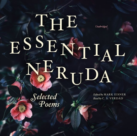 Essential Neruda - audiobook Neruda Pablo, Eisner Mark