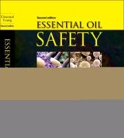 Essential Oil Safety Tisserand Robert, Young Rodney
