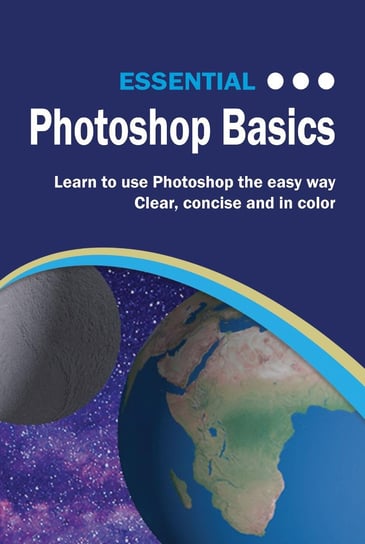 Essential Photoshop Basics Kevin Wilson