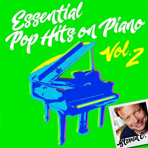 Essential Pop Hits on Piano, Vol. 2 Steven C.