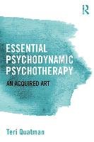 Essential Psychodynamic Psychotherapy Quatman Teri