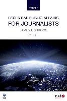 Essential Public Affairs for Journalists Morrison James