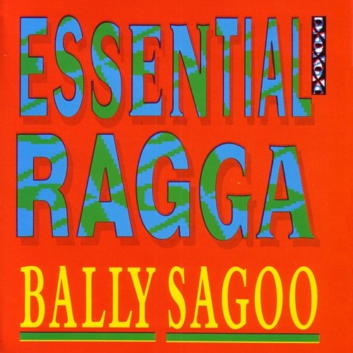 Essential Ragga Bally Sagoo