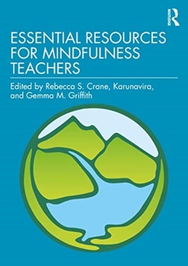 Essential Resources for Mindfulness Teachers Opracowanie zbiorowe