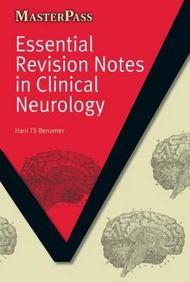 Essential Revision Notes in Clinical Neurology Hani T. S. Benamer