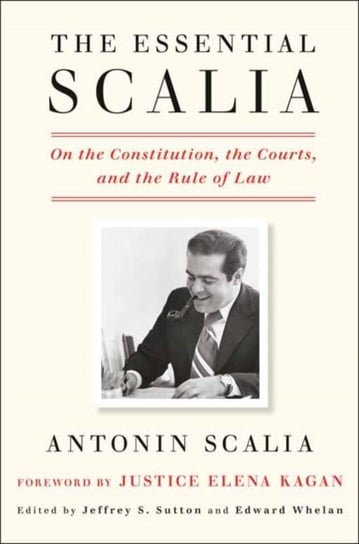 Essential Scalia Scalia Antonin