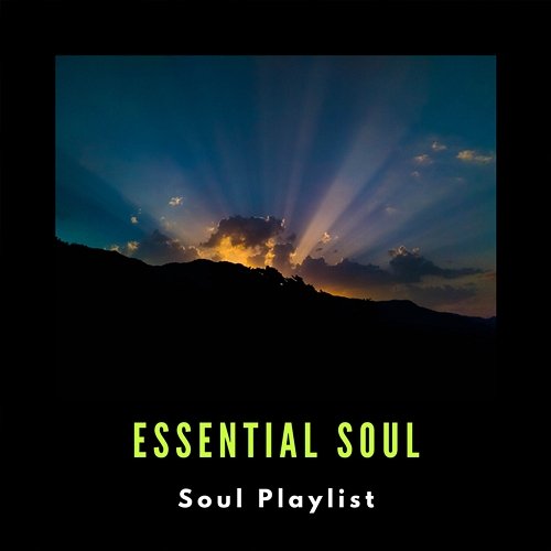 Essential Soul Soul Playlist