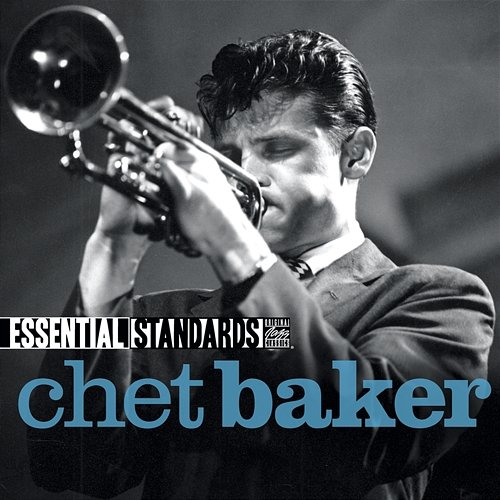 Essential Standards Chet Baker
