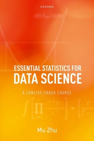 Essential Statistics for Data Science: A Concise Crash Course Opracowanie zbiorowe