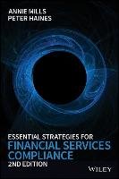 Essential Strategies for Financial Services Compliance Mills Annie, Haines Peter