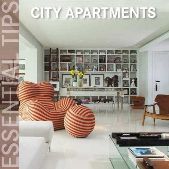 Essential Tips. City Apartments Opracowanie zbiorowe