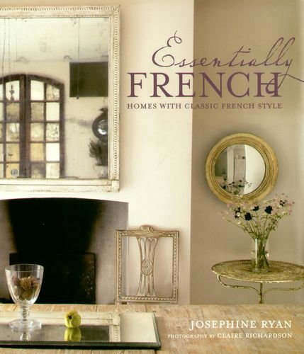Essentially French. Home with Classic French Style Ryan Josephine