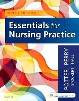 Essentials for Nursing Practice Potter Patricia A., Perry Anne Griffin, Stockert Patricia, Hall Amy