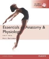 Essentials of Anatomy & Physiology, Global Edition Bartholomew Edwin