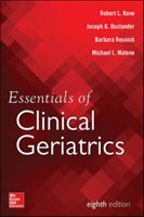 Essentials of Clinical Geriatrics, Eighth Edition Malone Michael, Kane Robert, Ouslander Joseph, Resnick Barbara