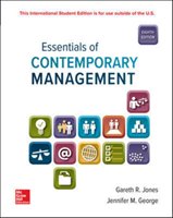 Essentials of Contemporary Management George Jennifer, Jones Gareth
