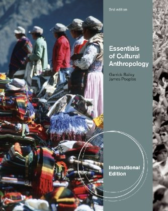 Essentials of Cultural Anthropology 2e Bailey Garrick