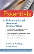 Essentials of Evidence-Based Academic Interventions Wendling Barbara J.