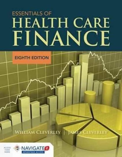 Essentials of Health Care Finance Cleverley William O., Cleverley James O.