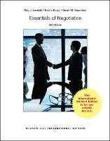 Essentials of Negotiation Lewicki Roy J., Bruce Barry, Saunders David M.