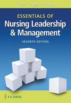 Essentials of Nursing Leadership & Management Weiss Sally A., Tappen Ruth M., Grimley Karen