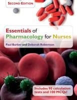 Essentials of Pharmacology for Nurses Barber Paul, Robertson Deborah