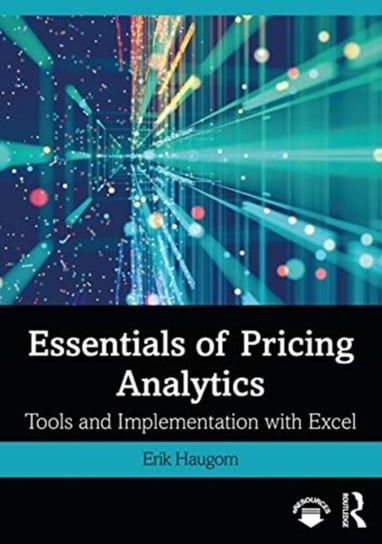 Essentials of Pricing Analytics: Tools and Implementation with Excel Opracowanie zbiorowe