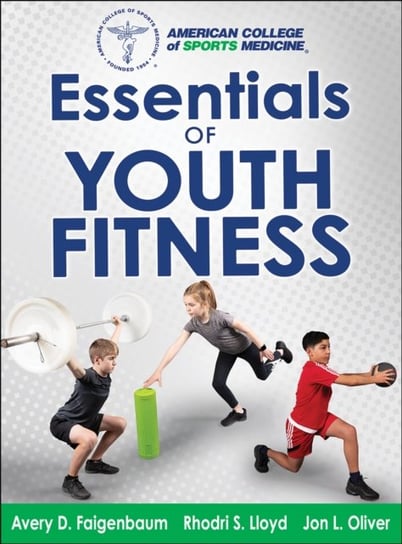 Essentials of Youth Fitness Opracowanie zbiorowe
