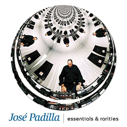 Essentials & rarities Jose Padilla