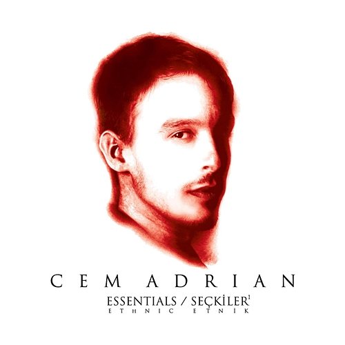 Essentials / Seçkiler Cem Adrian