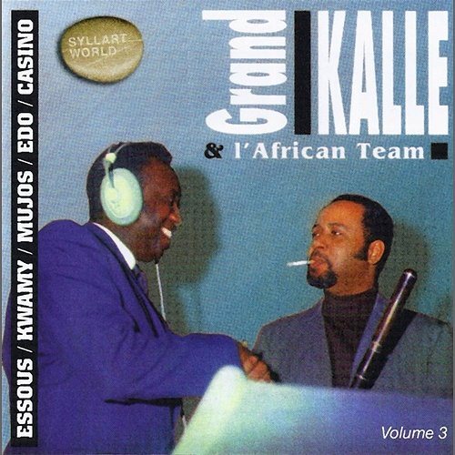 Essous / Kwamy / Mujos / Edo / Casino, Vol. 3 Grand Kallé, L'African Team