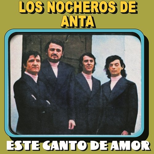 Este Canto de Amor Los Nocheros de Anta