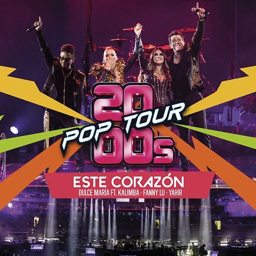 Este Corazón 2000s POP TOUR, Dulce María feat. Kalimba, Yahir, Fanny Lu