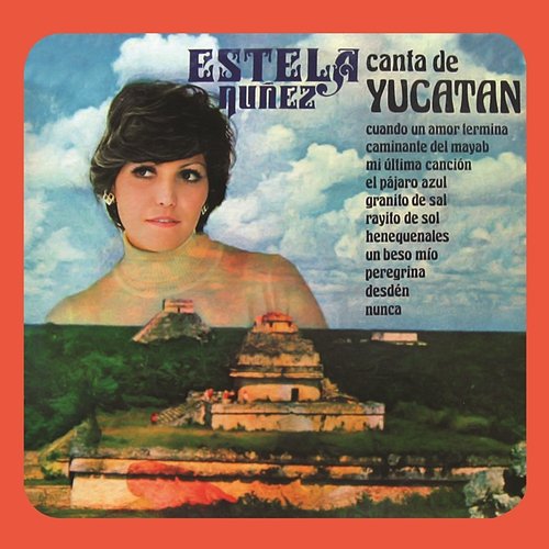 Estela Núñez Canta de Yucatán Estela Núñez
