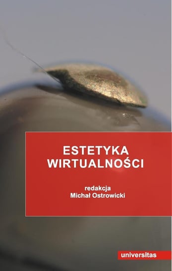 Estetyka wirtualności - ebook PDF Ostrowicki Michał