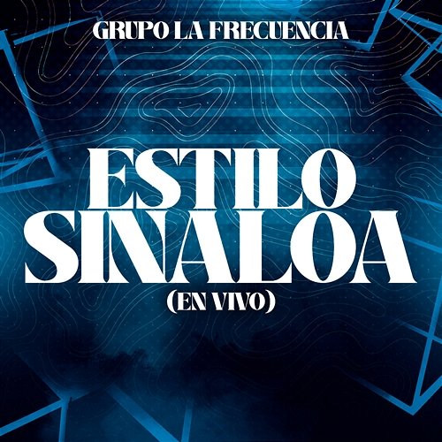 Estilo Sinaloa Grupo La Frecuencia