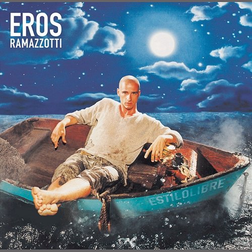Estilolibre Eros Ramazzotti