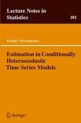 Estimation in Conditionally Heteroscedastic Time Series Models Straumann Daniel