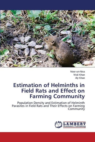 Estimation of Helminths in Field Rats and Effect on Farming Community Noor-Un-Nisa .