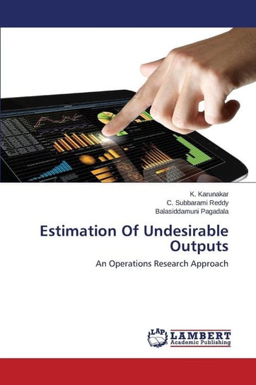 Estimation of Undesirable Outputs Karunakar K.
