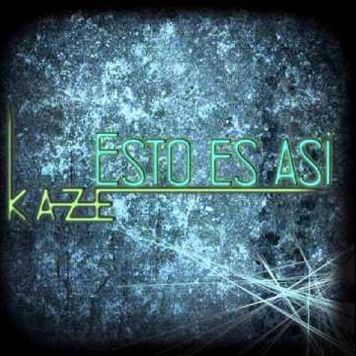 Esto Es Así Kaze