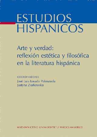 Estudios Hispanicos XVII. Arte y Verdad: Reflexioon Estetica y Filosofica en la Literatura Hispanica Opracowanie zbiorowe