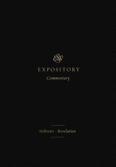 ESV Expository Commentary: Hebrews-Revelation Opracowanie zbiorowe