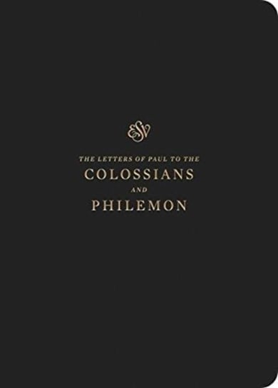 ESV Scripture Journal: Colossians and Philemon: Colossians and Philemon Opracowanie zbiorowe