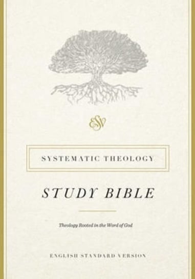 ESV Systematic Theology Study Bible Crossway Books