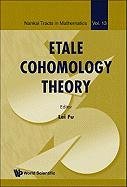 Etale Cohomology Theory Fu Lei