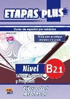 Etapas Plus B2.1. - Libro del profesor Sarralde Vizuete Berta, Eusebio Hermira Sonia, Dios Martin Isabel