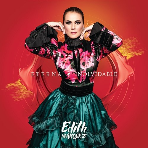 Eterna e Inolvidable Edith Márquez